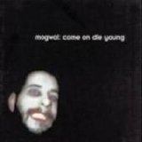 Mogwai - Come On Die Young