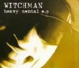 Witchman - Heavy Mental E.P.