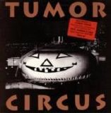 Tumor Circus - Tumor Circus