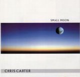 Chris Carter - Small Moon