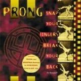 Prong - Snap Your Fingers, Break Your Back E.P.