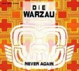 Die Warzau - Never Again