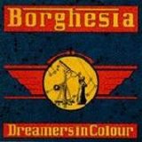 Borghesia - Dreamers In Colour