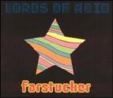 Lords Of Acid - Farstucker