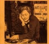 Matt Elliott - Drinking Songs