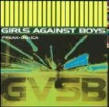 Girls Against Boys - Freak*On*Ica