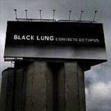 Black Lung - Concrete Octopus