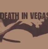 Death In Vegas - Dirt Dubs