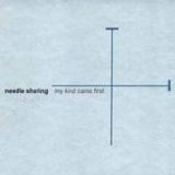 Needle Sharing - My Kind Came First