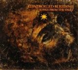 Controlled Bleeding - Songs From The Vault