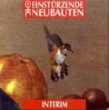 Einstürzende Neubauten - Interim