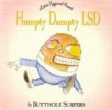 Butthole Surfers - Humpty Dumpty LSD