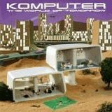 Komputer - The World Of Tomorrow