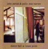 John Parish & Polly Jean Harvey - Dance Hall At Louse Point