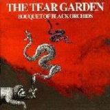 The Tear Garden - Bouquet Of Black Orchids