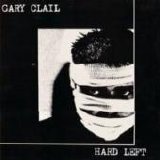 Gary Clail & Tackhead - Hard Left