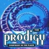 The Prodigy - Everybody In The Place