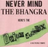 Opium Jukebox - Never Mind The Bhangra