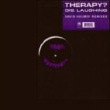 Therapy? - Die Laughing