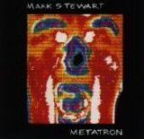 Mark Stewart - Metatron