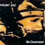 Front 242 - No Comment