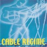 Cable Regime - Cable Regime