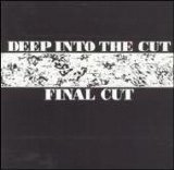 Final Cut - Deep Into The Cut