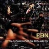 Emergency Broadcast Network - Telecommunication Breakdown