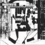 Underworld - Dubnobasswithmyheadman