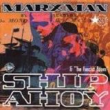 Marxman - Ship Ahoy