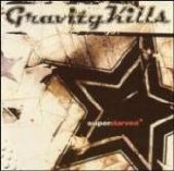 Gravity Kills - Superstarved