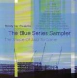 Various artists - Shape of Jazz To Come - A Blue Series Sampler