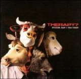 Therapy? - Suicide Pact - You First