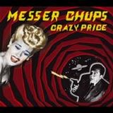 Messer Chups - Crazy Price