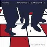 Fluke - Progressive History X