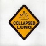 Collapsed Lung - Chainsaw Wedgie