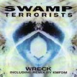 Swamp Terrorists - Wreck