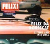 Felix Da Housecat - Kittenz And Thee Glitz