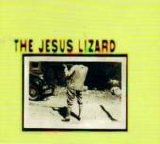 The Jesus Lizard - The Jesus Lizard