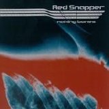 Red Snapper - Making Bones