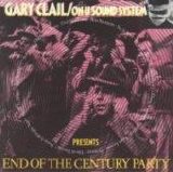 Gary Clail/On-U Sound System - End Of The Century Party