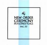 New Order - Ceremony