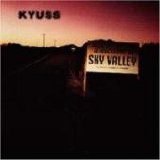 Kyuss - Welcome To Sky Valley