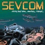 Various artists - Sevcom - Stirring Deep Below... Something... Changed...