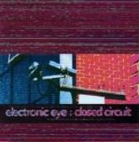 Electronic Eye - Closed Circuit