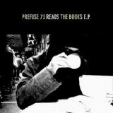 Prefuse 73 - Prefuse 73 Reads The Books E.P.