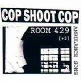 Cop Shoot Cop - Room 429