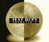 Test Dept - Totality 1