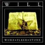 Will - Word Flesh Stone