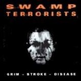 Swamp Terrorists - Grim-Stroke-Disease